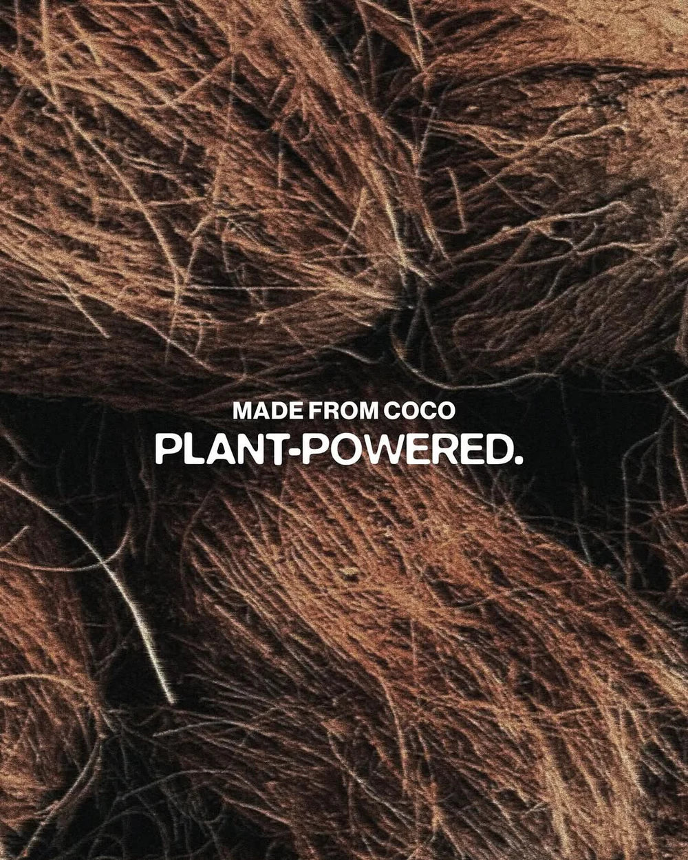 COCONUTSKIN - Exclusive at MoEa, a durable material made from the shell of a coconut.